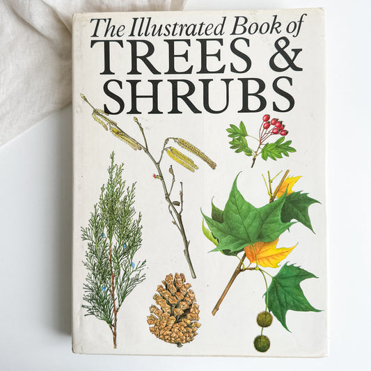 The Illustrated Book of Trees & Shrubs